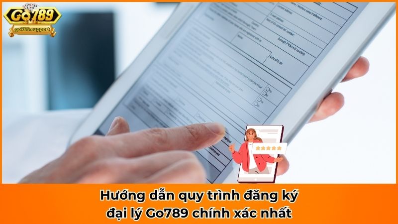 Hướng dẫn quy trình đăng ký đại lý Go789 chính xác nhất Hướng dẫn quy trình đăng ký đại lý Go789 chính xác nhất